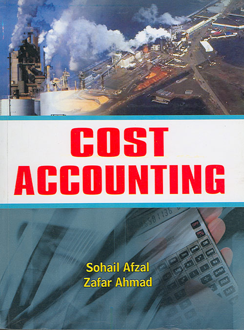 Cost Accounting By Sohail Afzal.pdf